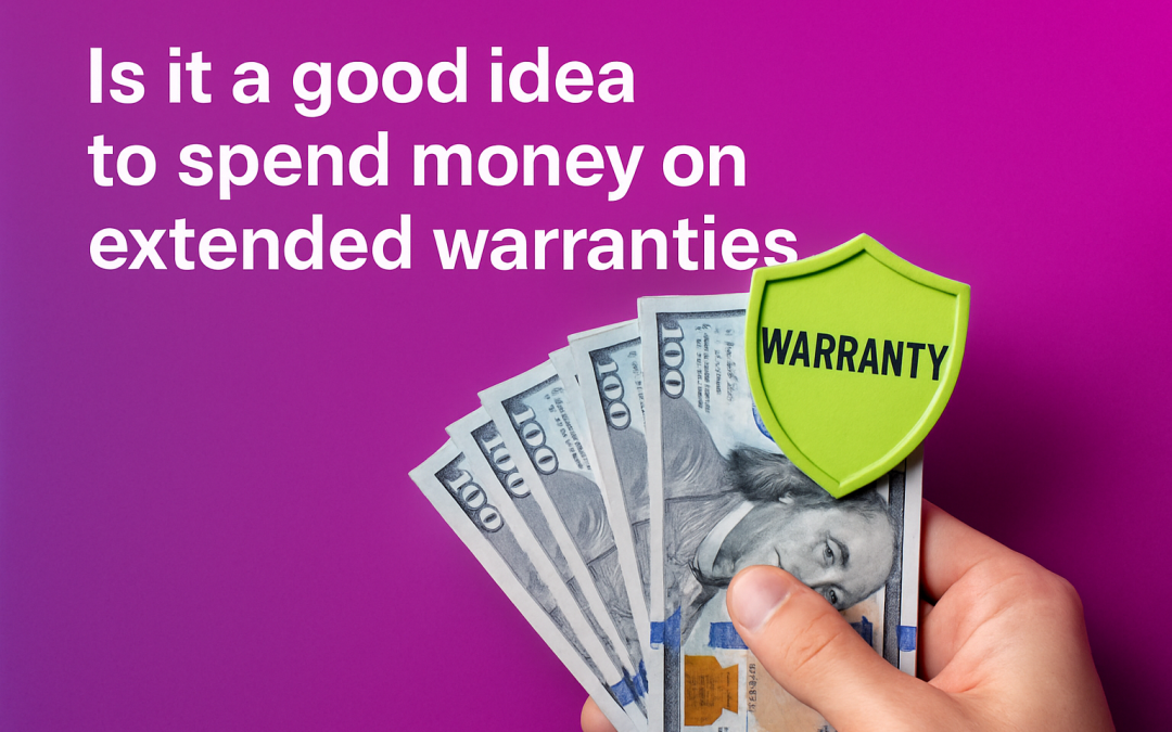 Is it a good idea to spend money on extended warranties